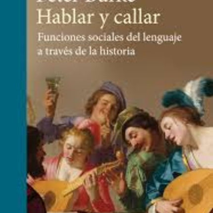 HABLAR Y CALLAR | PETER BURKE