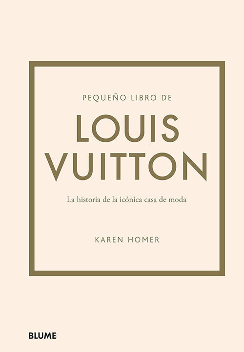 PEQUEÑO LIBRO DE LOUIS VUITTON | KAREN HOMER