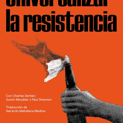 UNIVERSALIZAR LA RESISTENCIA | NOAM CHOMSKY