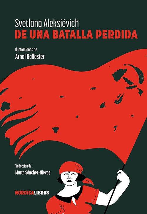 DE UNA BATALLA PERDIDA | SVETLANA ALEXIEVICH