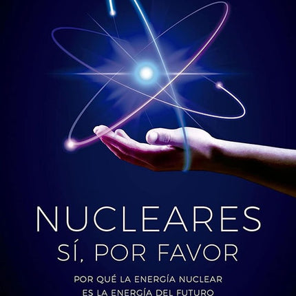 NUCLEARES. SI, POR FAVOR | MANUEL FERNANDEZ ORDOÑEZ