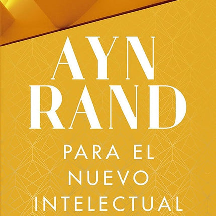PARA EL NUEVO INTELECTUAL | AYN RAND