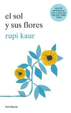 EL SOL Y SUS FLORES | RUPI KAUR